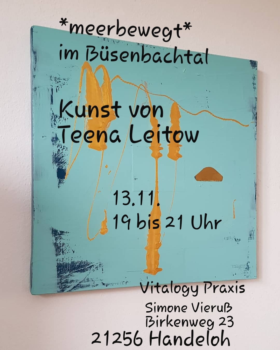 meerbewegt, Kunst, Teena Leitow, Büsenbachtal, Simone Vieruß, Ausstellung, Nordheide